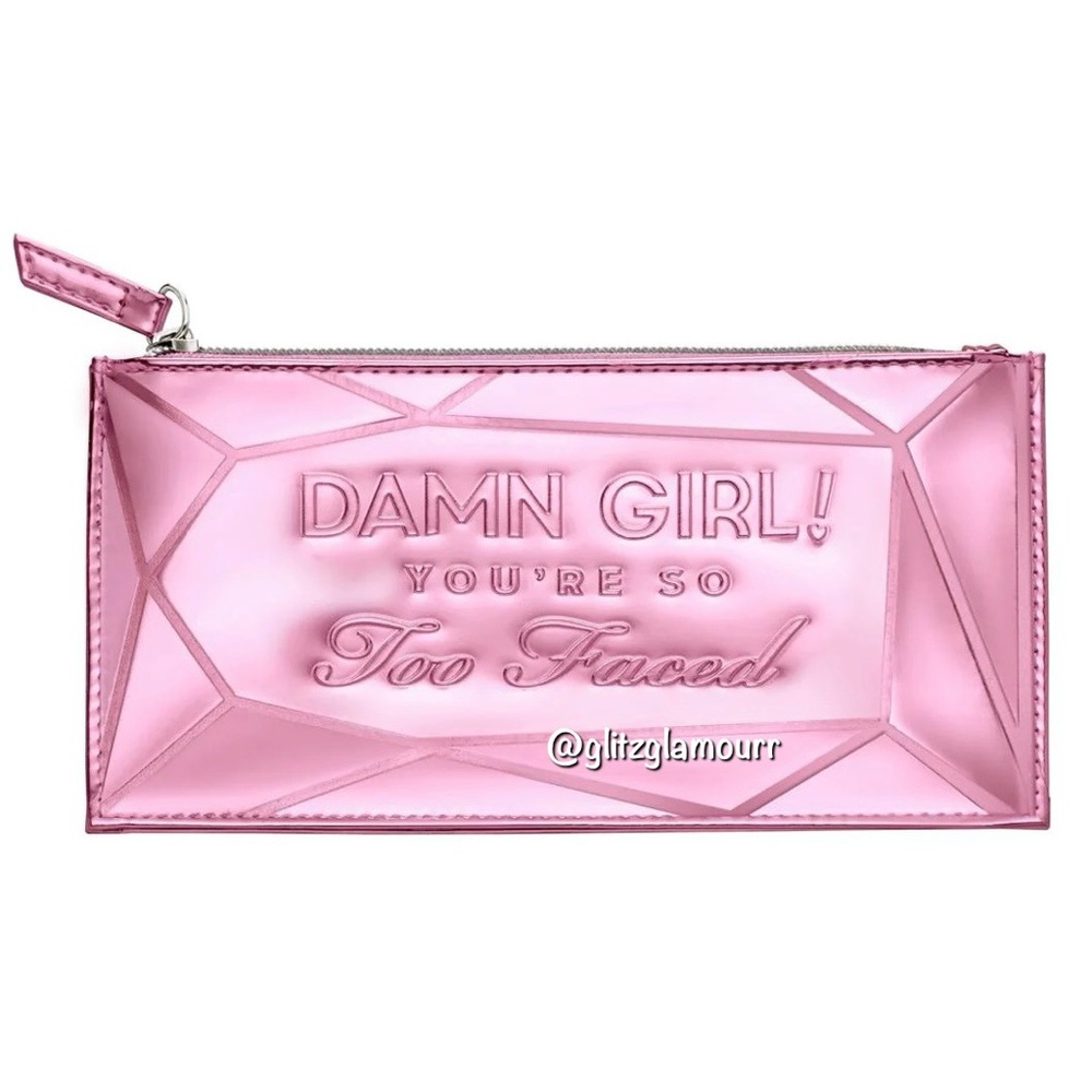 💗Too Faced 'Damn Girl You're So Too Faced' Makeup Bag💗